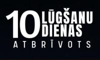 10 LŪGŠANU DIENAS @CENTRADRAUDZE - JAUNĀ GADA SĀKUMS KOPĀ AR DIEVU!