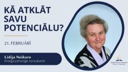 Kā atklāt savu potenciālu - 21. februāra dievkalpojums